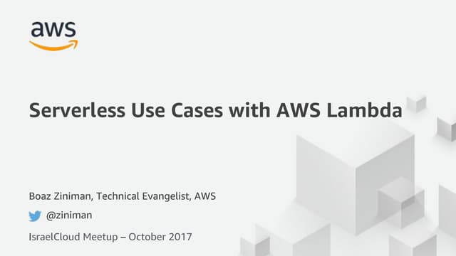 Serverless use cases with AWS Lambda 