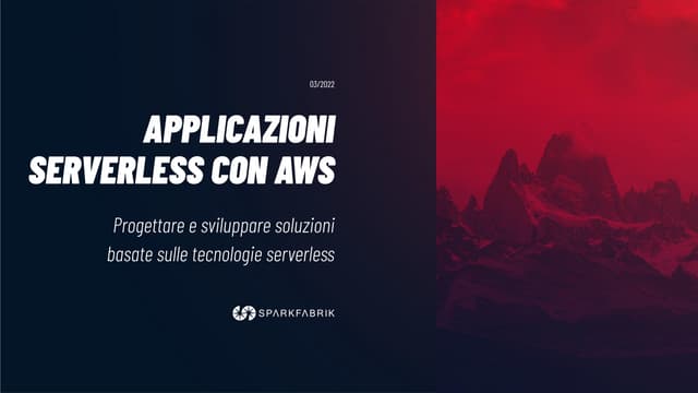 Progettare e sviluppare soluzioni serverless con AWS