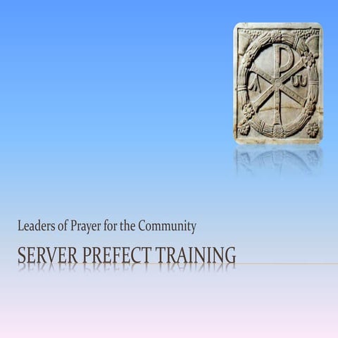 Server prefect training Revised | PPTX