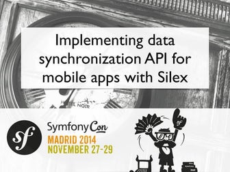 Server side data sync for mobile apps with silex