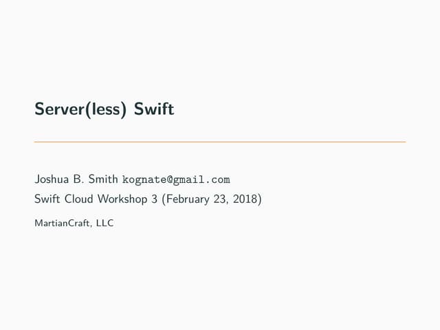 Server(less) Swift at SwiftCloudWorkshop 3