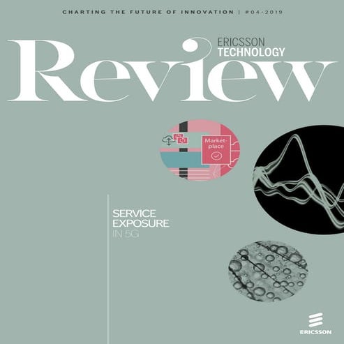 Ericsson Technology Review: Service exposure: a critical capability in a 5G w...