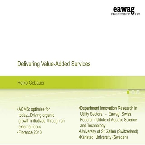 Delivering value added services