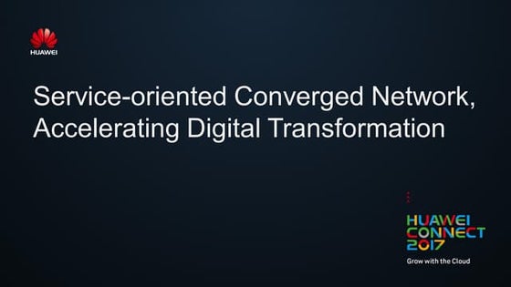 Service oriented converged network accelerating digital transformation