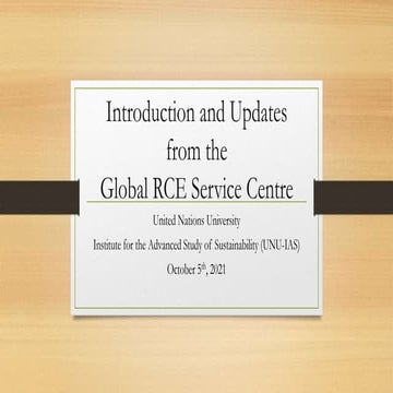 Introduction and Updates from the Global RCE Service Centre