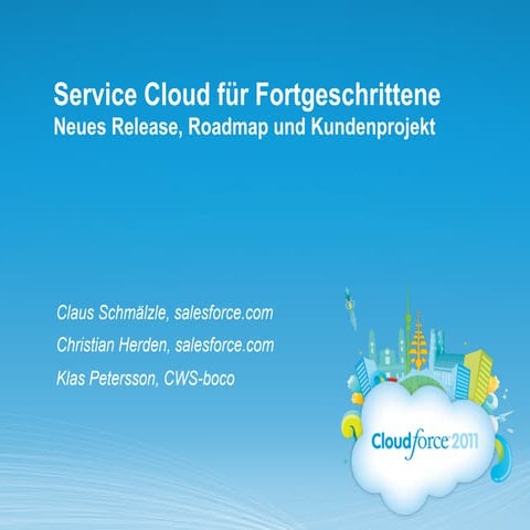 Service Cloud für Fortgeschrittene – Die Roadmap für 2012