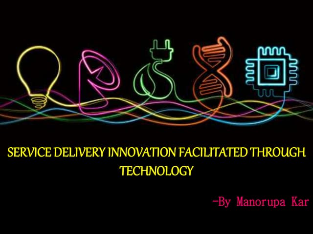 Service delivery innovation facilit...