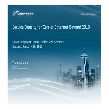 Service Density By Xelerated At Linley Seminar