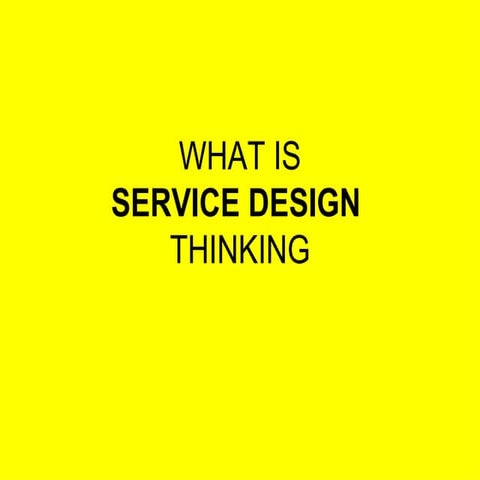 Service Design Thinking