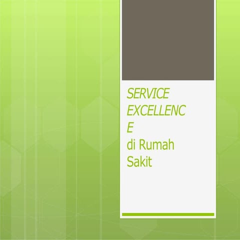 Service excellence di Rumah Sakit.pptx
