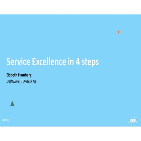 Service excellence in 4 steps - SEE 2018 Denmark