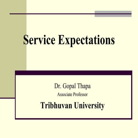 Dr. Gopal Thapa's service Marketing Service Expectation.ppt