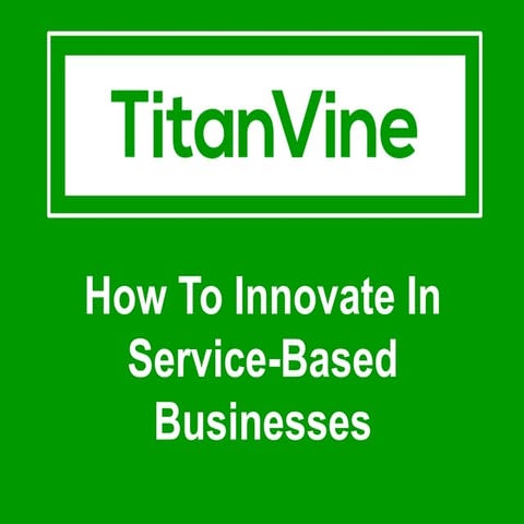 Service innovation - Titan Vine - Sydney's Leading Innovation Experts