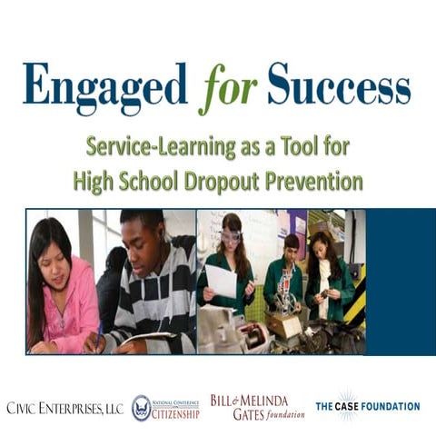 Engaged for Success: Service-Learning as a Tool for High School Dropout Preve...