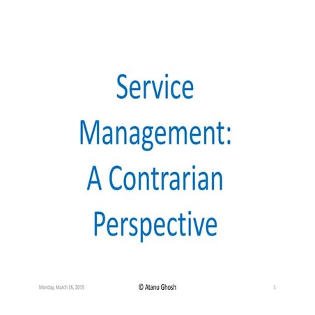 Service Management - A Contrarian Perspective