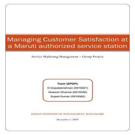 Service Marketing Management - Managing Customer Satisfaction at a authorized...