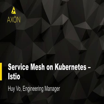 Service mesh on Kubernetes - Istio 101