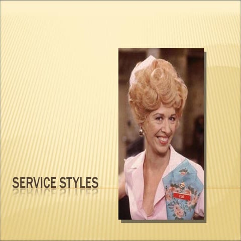 Service Styles