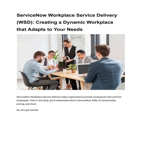 ServiceNow Workplace Service Delivery (WSD): Creating a Dynamic Workplace that Adapts to Your Needs