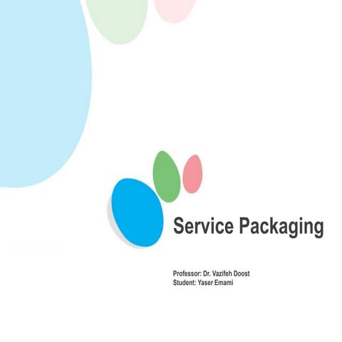 Service packaging 