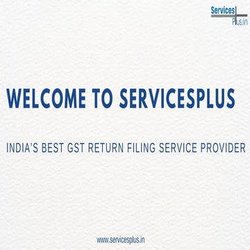 Service plus best GST related Services in India | PDF