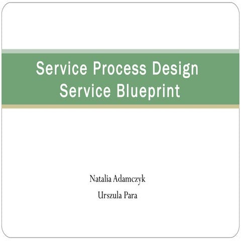 Service process design natalia adamczyk urszula para