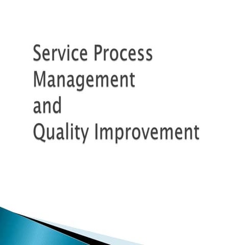 Service Process Management and Quality Improvement