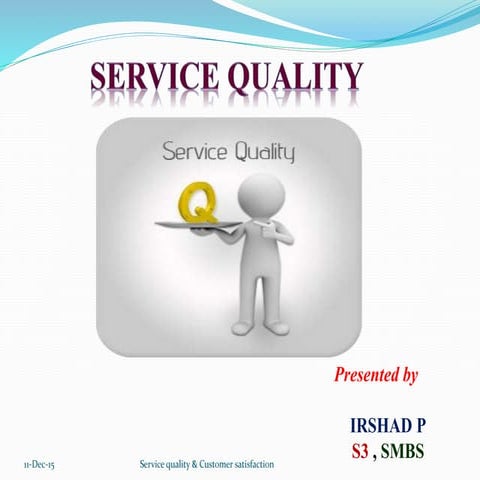 Service quality