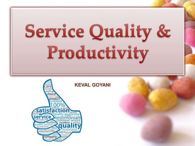 Service quality & productivity