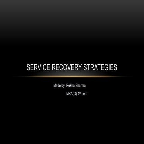 Service recovery strategies