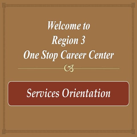 One Stop Services orientation
