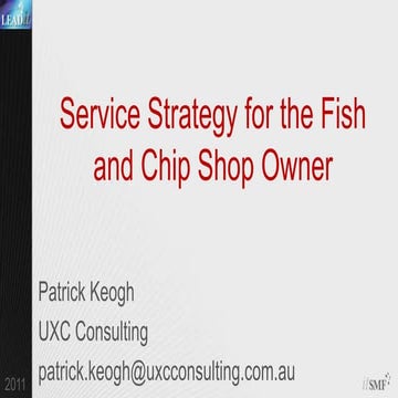 Service strategy for the fish and chip shop