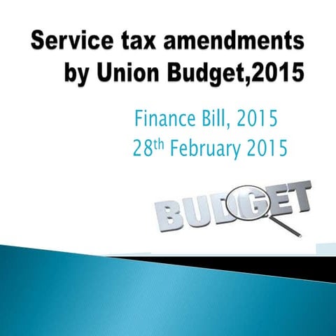 Service tax amendments by union budget,2015