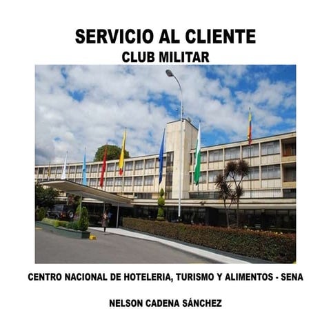 SERVICIO AL CLIENTE - CLUB MILITAR | PPT