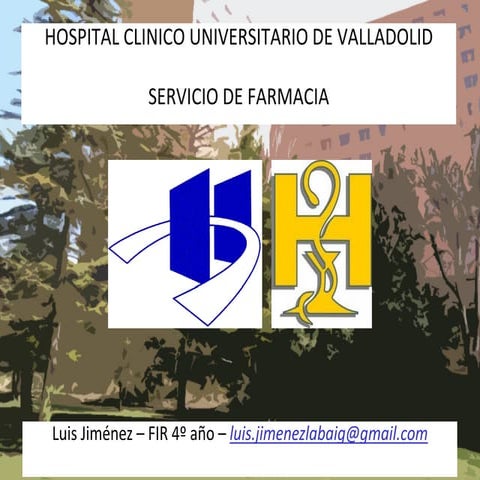 Jornada de puertas abiertas Servicio de Farmacia Hospitalaria H.C. Valladolid