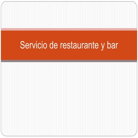 Servicio de restaurante y bar