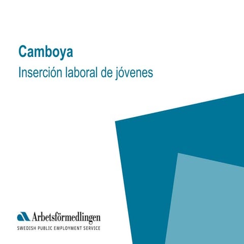 Camboya. Inserción laboral de jóvenes / Tania Sarmiento - Arbetsformedlingen ...