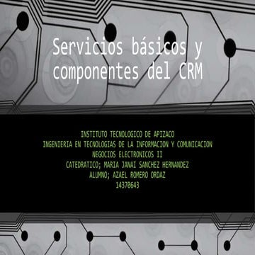 Servicios básicos y componentes del crm
