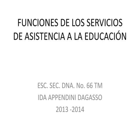 Servicios de asistencia a la educación