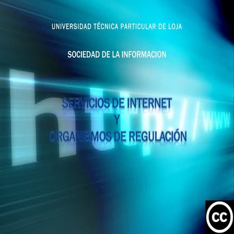 Servicios de Internet y Organismos de Regulacion