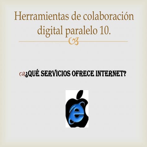 Servicios que ofrece internet herramientas de colaboracion