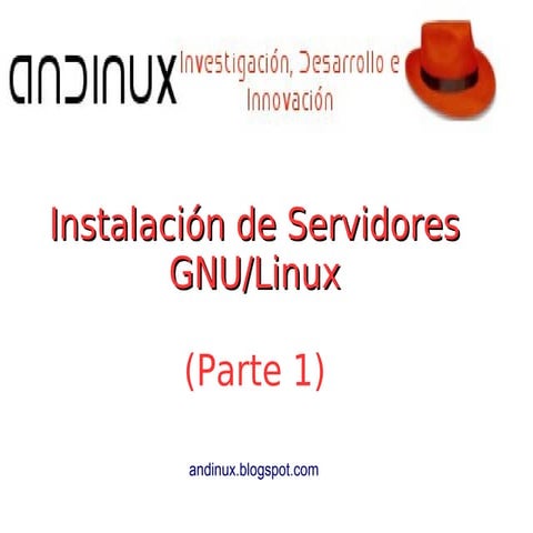Instalación de Servidores GNU/Linux - parte 1
