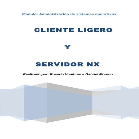 Clientes ligeros y servidores nx