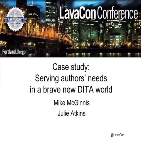 Case Study: Serving Authors' Needs in a Brave New DITA World