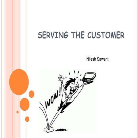Serving the customer