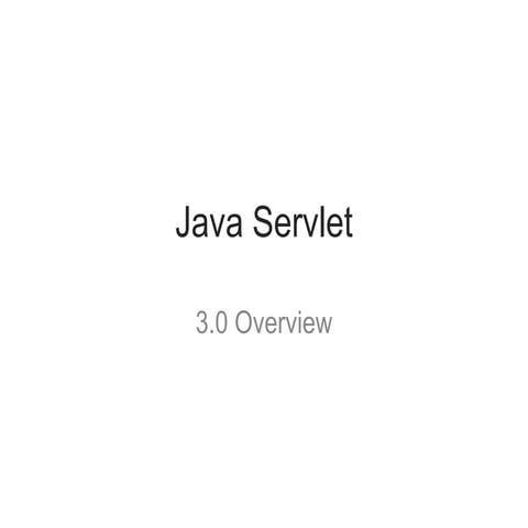 Servlet3.0 overview | PPT