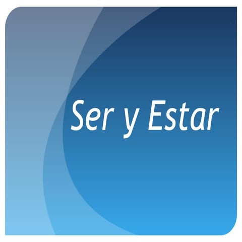 Ser y Estar