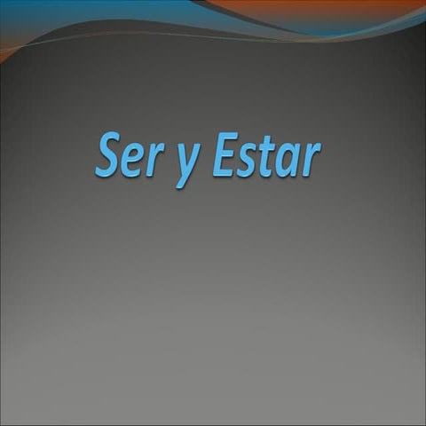 Usos del verbo "Ser" y "estar" 