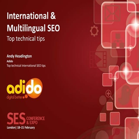 SESLon 2013 - International SEO tips