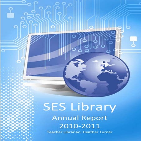 SES Annual Library Report 2010-2011